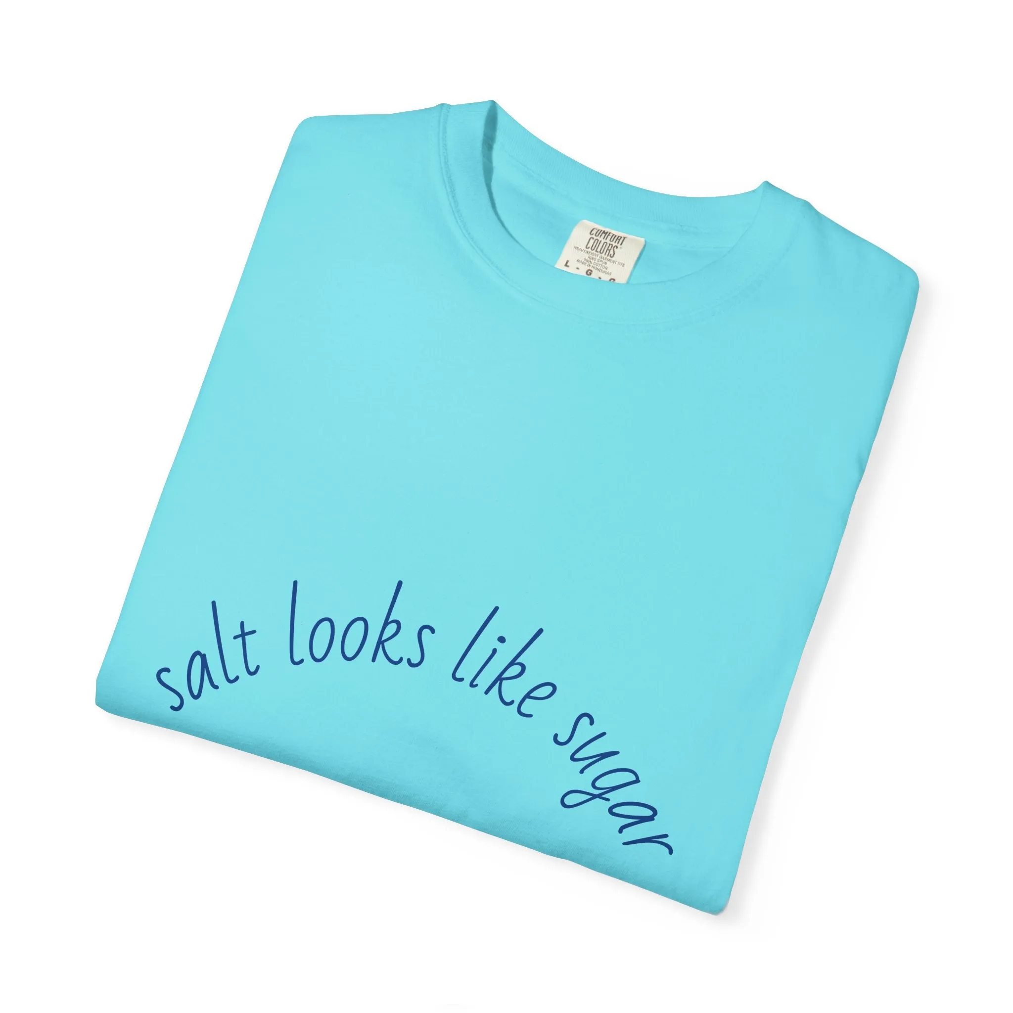 Playful Unisex T-Shirt - 'Salt Looks Like Sugar' Design for Everyday Vibes