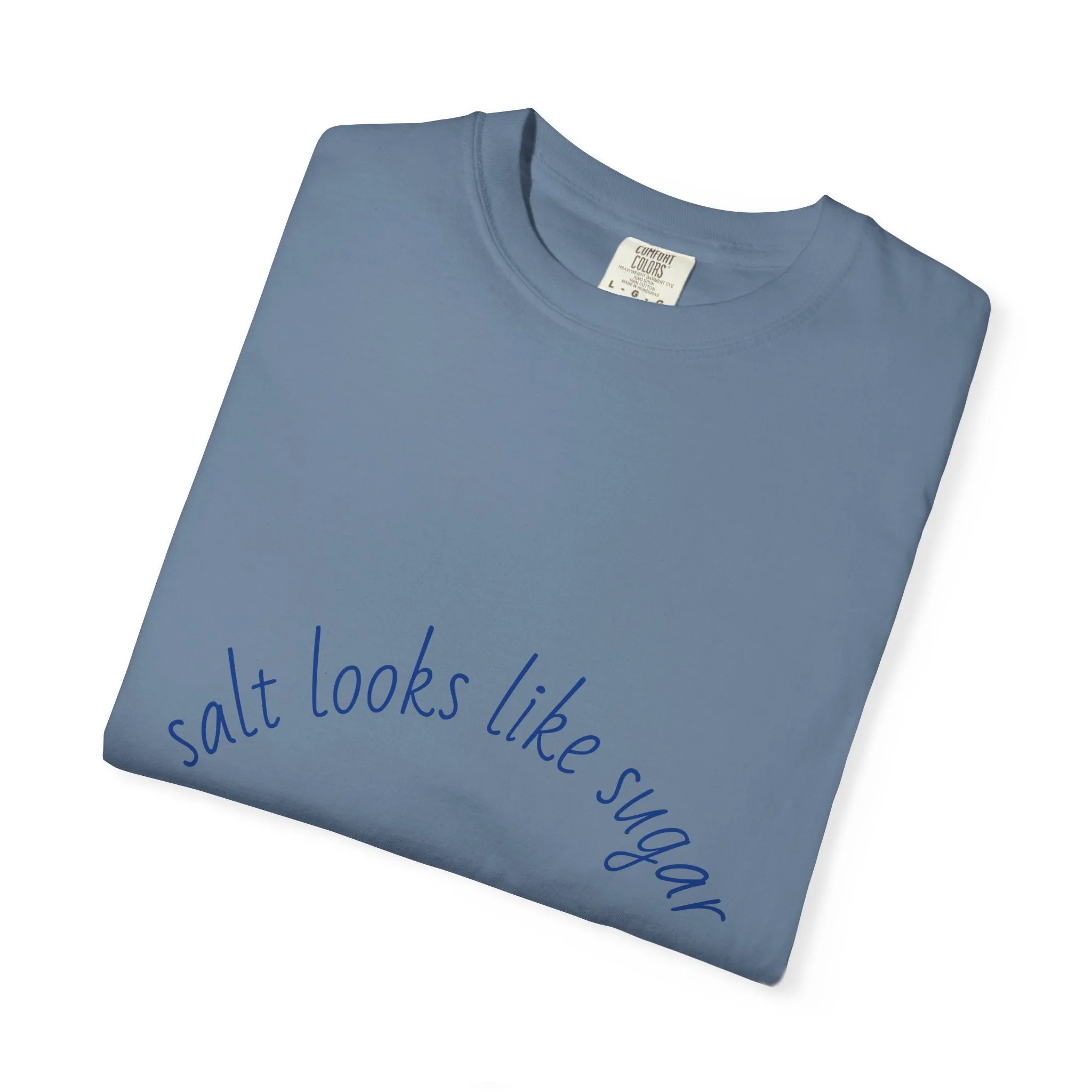 Playful Unisex T-Shirt - 'Salt Looks Like Sugar' Design for Everyday Vibes
