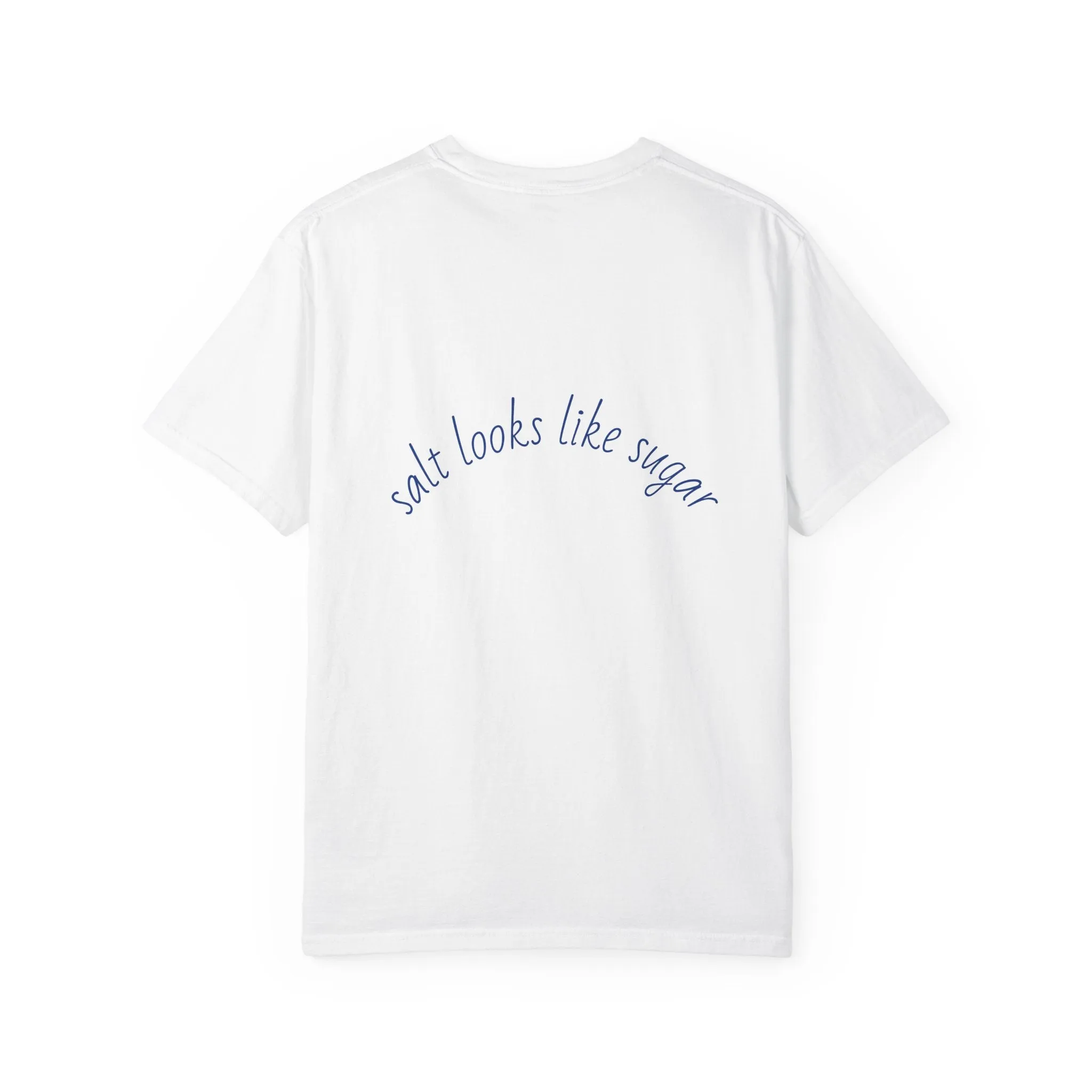 Playful Unisex T-Shirt - 'Salt Looks Like Sugar' Design for Everyday Vibes
