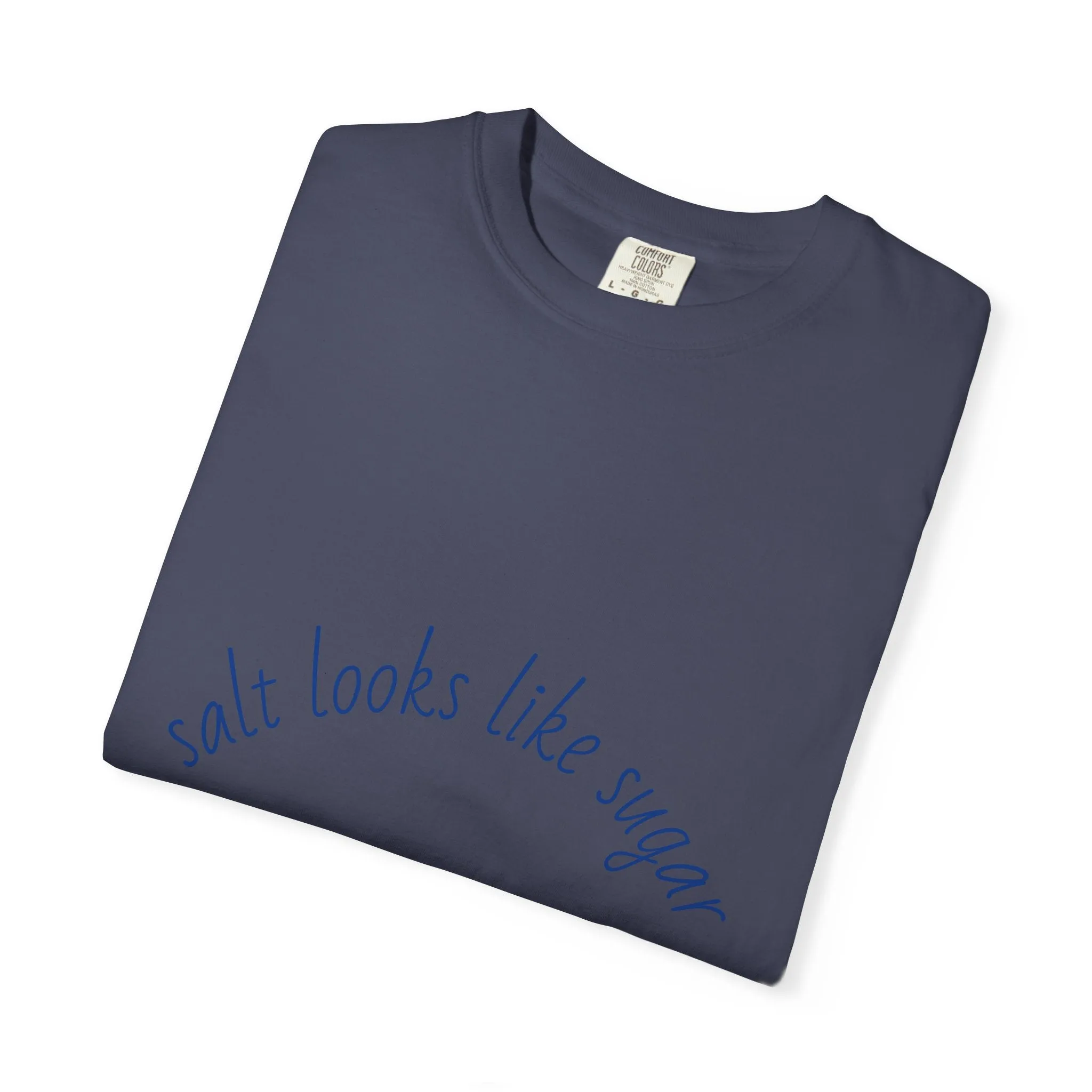 Playful Unisex T-Shirt - 'Salt Looks Like Sugar' Design for Everyday Vibes