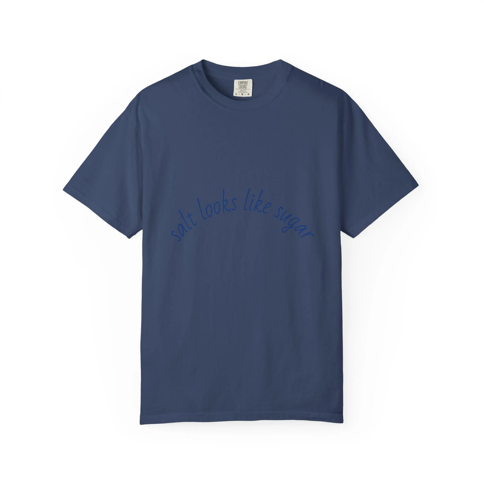 Playful Unisex T-Shirt - 'Salt Looks Like Sugar' Design for Everyday Vibes