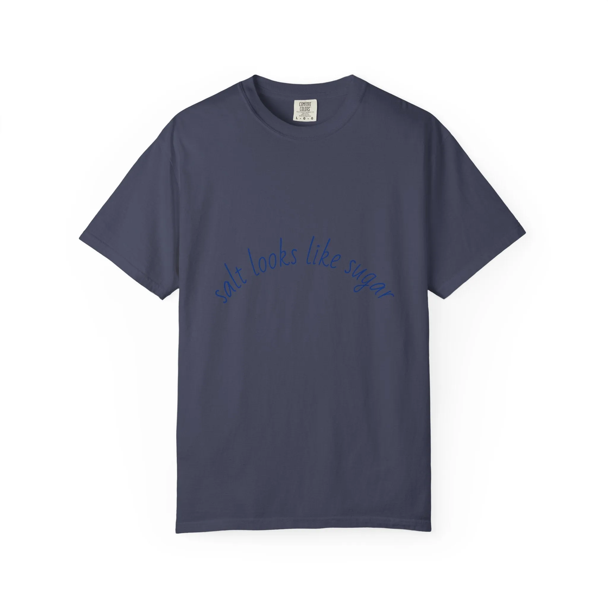 Playful Unisex T-Shirt - 'Salt Looks Like Sugar' Design for Everyday Vibes
