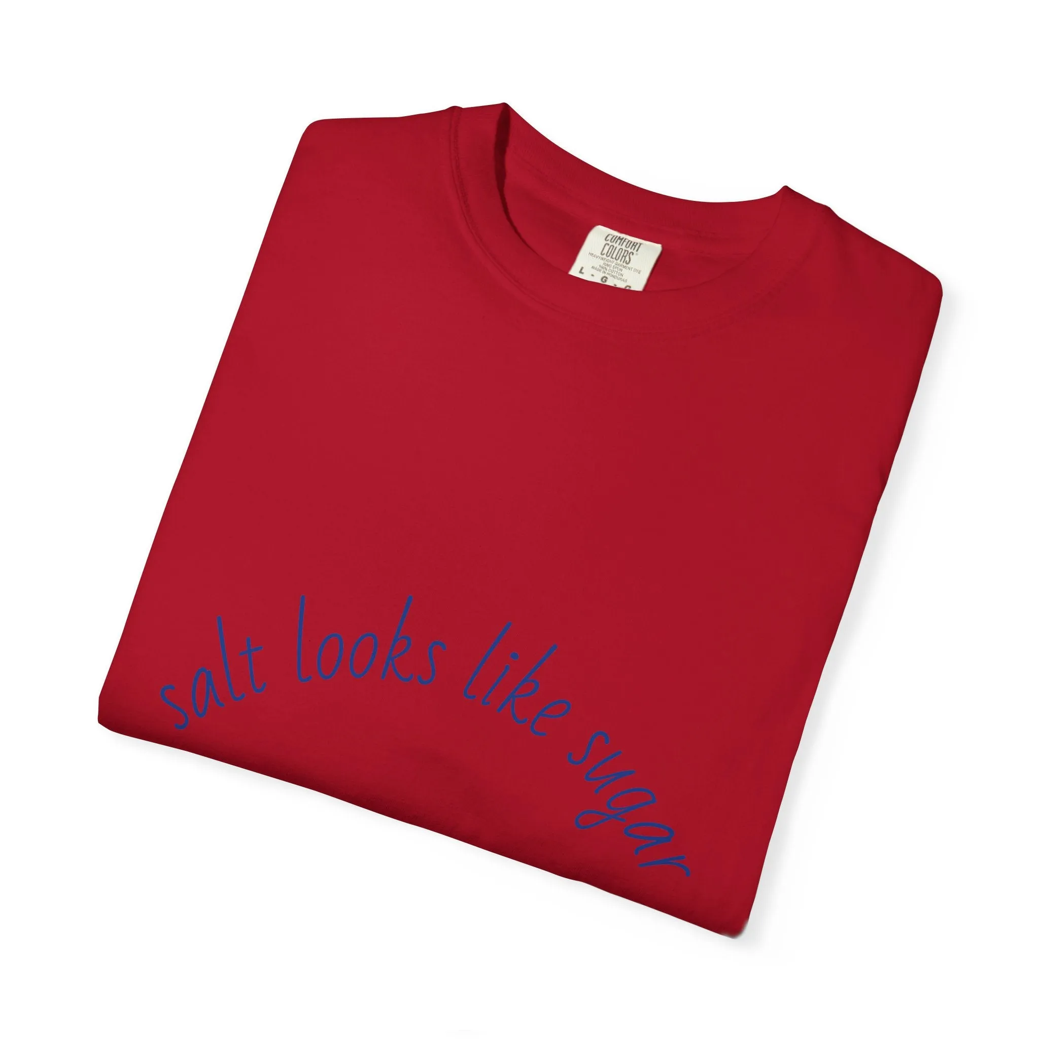 Playful Unisex T-Shirt - 'Salt Looks Like Sugar' Design for Everyday Vibes