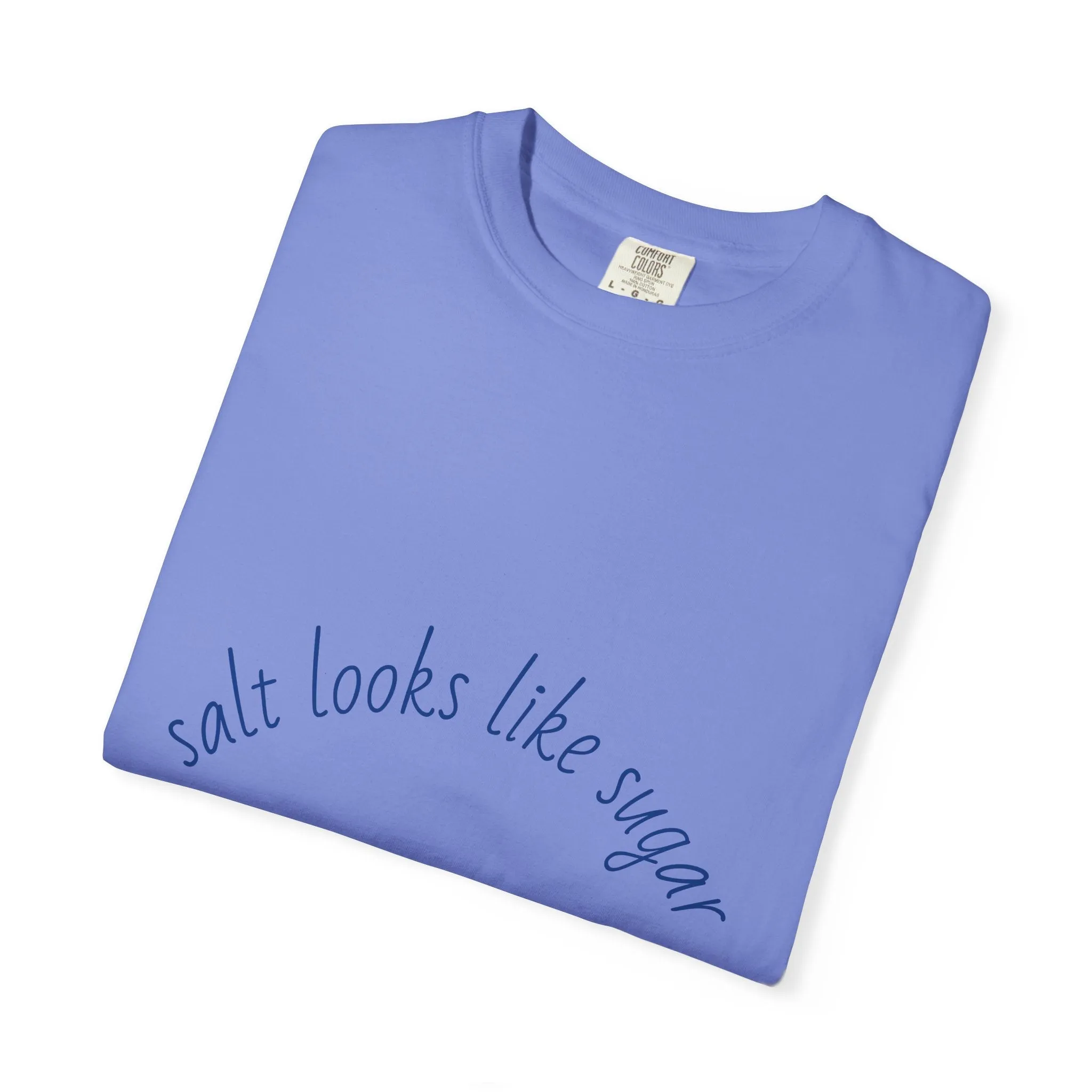 Playful Unisex T-Shirt - 'Salt Looks Like Sugar' Design for Everyday Vibes